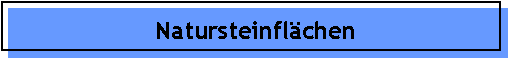 Natursteinflchen